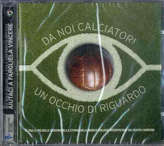 last ned album Various - Da Noi Calciatori Un Occhio Di Riguardo
