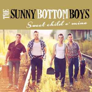 Sunny Bottom Boys - Sweet Child O' Mine album cover