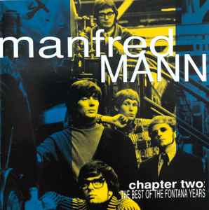 Manfred Mann - Chapter Two: The Best Of The Fontana Years