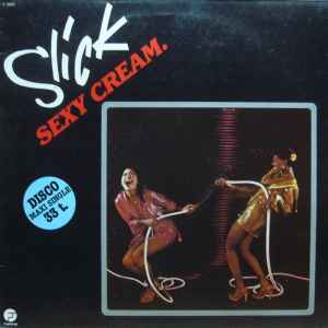 Slick (2) - Sexy Cream / Space Bass album cover
