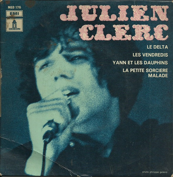 télécharger l'album Julien Clerc - Le Delta Les Vendredis Yann Et Les Dauphins La Petite Sorcière Malade