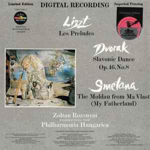 Liszt Dvorak Smetana Zoltan Rozsnyai Philharmonia Hungarica Les Preludes Slavonic Dance Op 46 No 8 The Moldau From Ma Vlast 1979 Dbx Encoded Vinyl Discogs