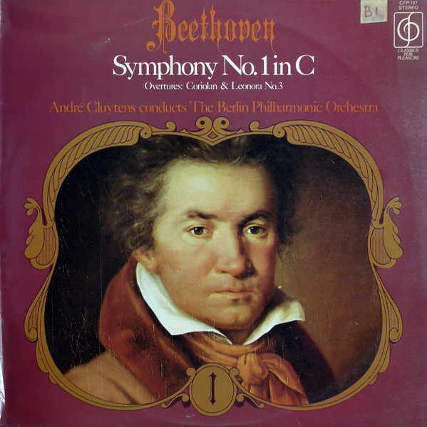 Beethoven / André Cluytens Conducts The Berlin Philharmonic Orchestra –  Symphony No.1 In C / Overtures: Coriolan & Leonora No.3 (Vinyl) - Discogs