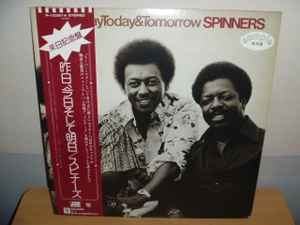 Spinners – Yesterday, Today & Tomorrow (1977, Vinyl) - Discogs