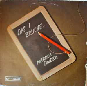 Markus Dolder - Was I Bruche Album-Cover