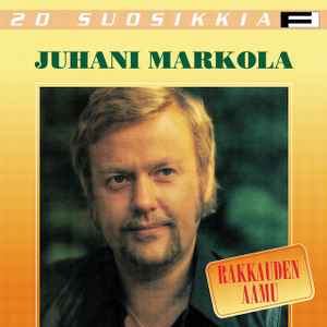 Juhani Markola - Rakkauden Aamu album cover