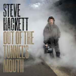 Steve Hackett - Out Of The Tunnel's Mouth album cover