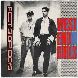 West End Girls - Pet Shop Boys