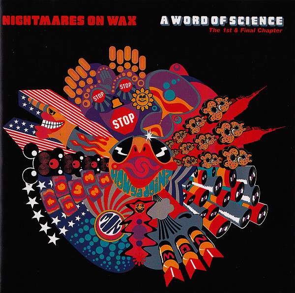 Nightmares On Wax – A Word Of Science (The 1st & Final Chapter