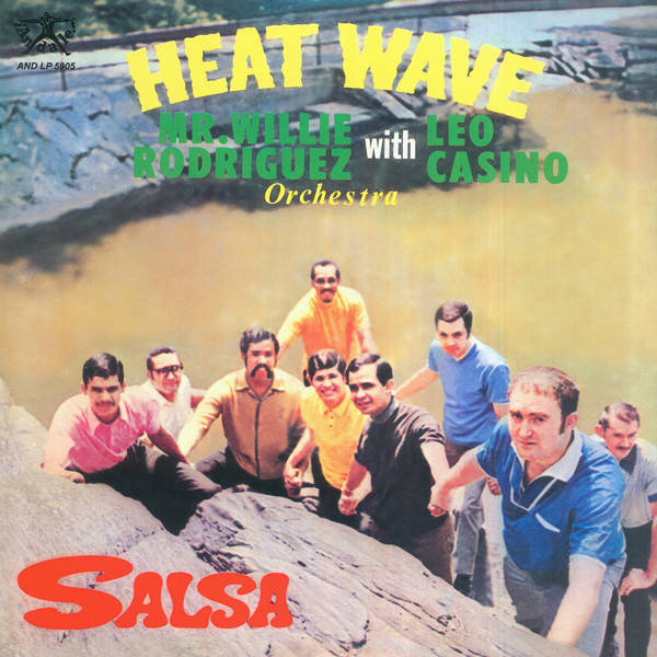 Mr. Willie Rodriguez Orchestra With Leo Casino – Heat Wave (2008