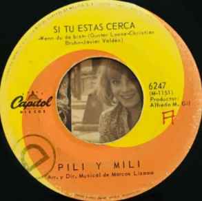 Pili Y Mili – Tu Cerca / Me voy (1967, Vinyl) - Discogs