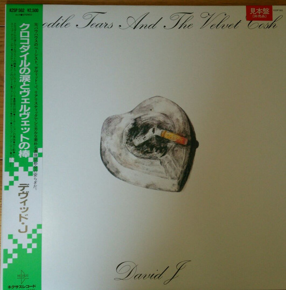 David J – Crocodile Tears And The Velvet Cosh (1985, Vinyl) - Discogs