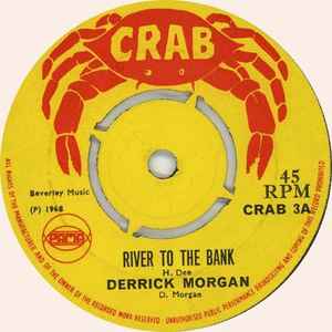 River To The Bank / Reggie Limbo - Derrick Morgan / Peter King