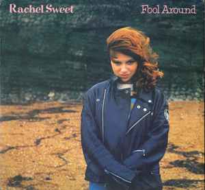 Rachel Sweet - Fool Around album cover