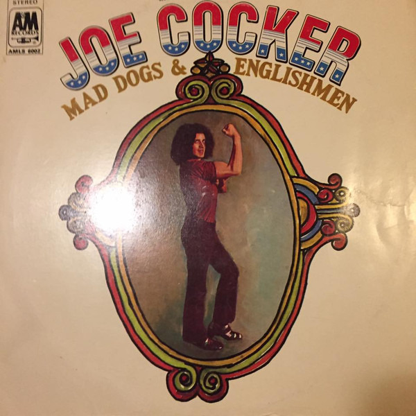 Joe Cocker – Mad Dogs & Englishmen (1970, Fold-out Sleeve, Vinyl 
