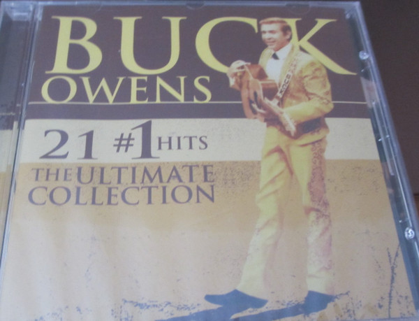 Buck Owens - 21 #1 Hits: The Ultimate Collection | Releases | Discogs