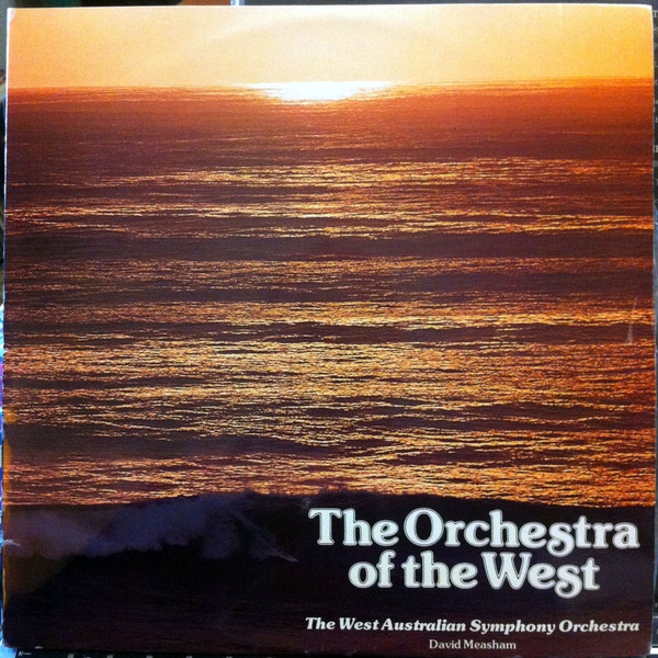 ladda ner album The West Australian Symphony Orchestra - The Orchestra Of The West