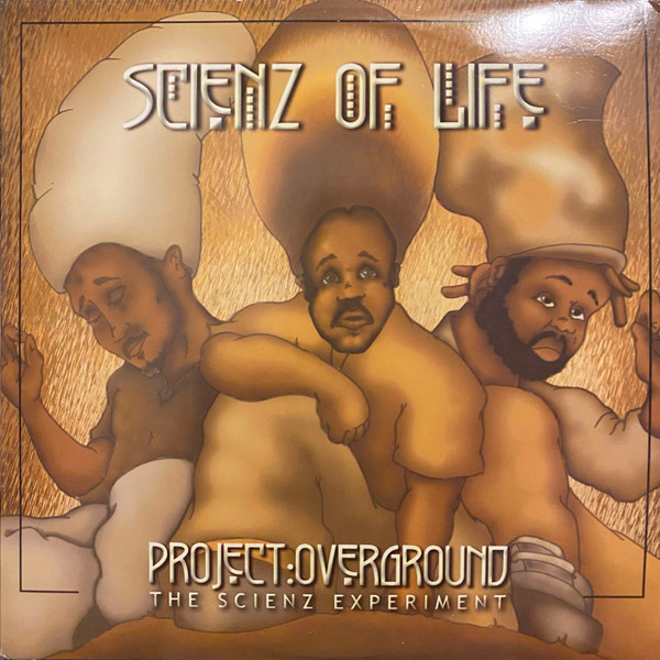 Scienz Of Life – Project Overground: The Scienz Experiment (2002 