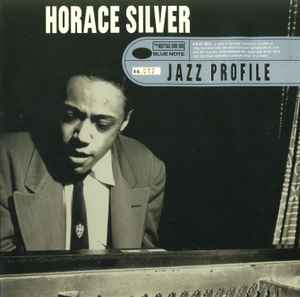 Horace Silver - Jazz Profile: Horace Silver album cover