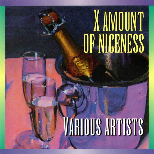 X Amount Of Niceness (1994, CD) - Discogs