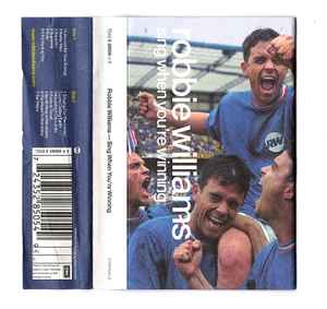 Robbie Williams – Sing When You're Winning (2000, Cassette) - Discogs