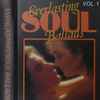 Various - Everlasting Soul Ballads Vol  1.