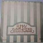 Cover of Funky Synthesizer Volume 1, 1988, Vinyl