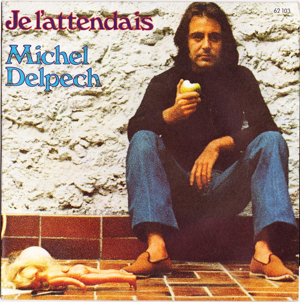 Michel Delpech Je L attendais 1974 Vinyl Discogs