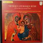 Cover of Musique Liturgique Russe (Avec Les Offices De La Semaine Sainte), 1971, Vinyl