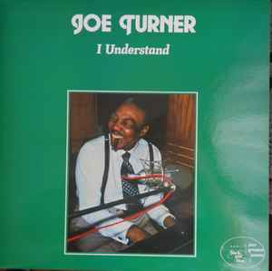 Joe Turner - I Understand album cover