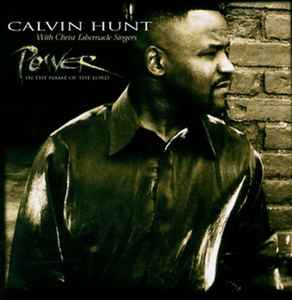 Calvin Hunt - Power In The Name Of The Lord album cover