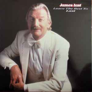 James Last - Leave The Best To Last