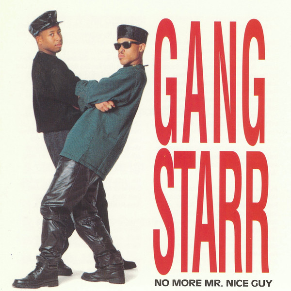 Gang Starr - No More Mr. Nice Guy | Releases | Discogs