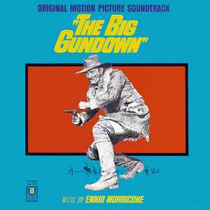 The Big Gundown (Original Motion Picture Soundtrack) - Ennio Morricone