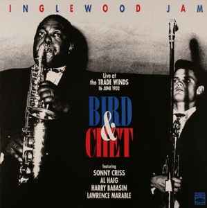 Bird (28) - Inglewood Jam, Live At The Trade Winds 16 June 1952 album cover