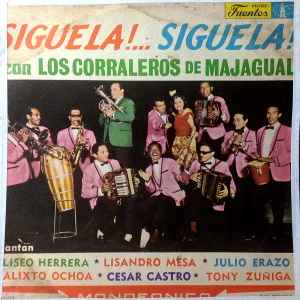 Los Corraleros De Majagual - Siguela!... Siguela!  album cover