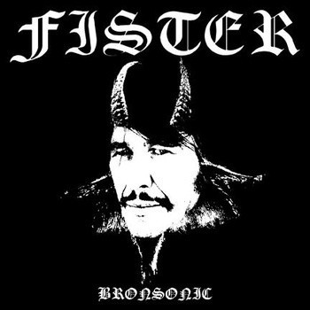 Album herunterladen Fister - Bronsonic