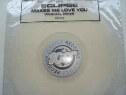 Eclipse - Makes Me Love You album cover