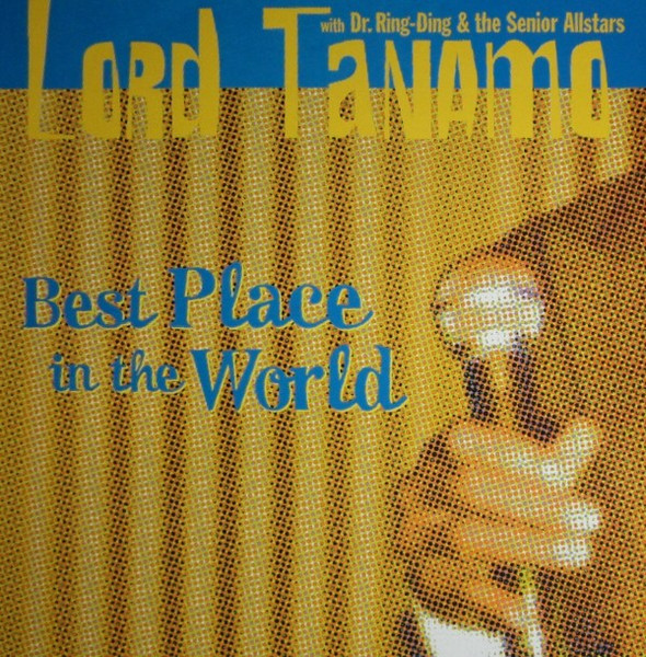 Lord Tanamo With Dr. Ring-Ding & The Senior Allstars – Best Place