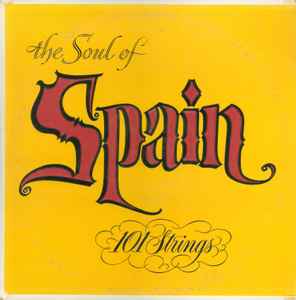 101 Strings - The Soul Of Spain album cover