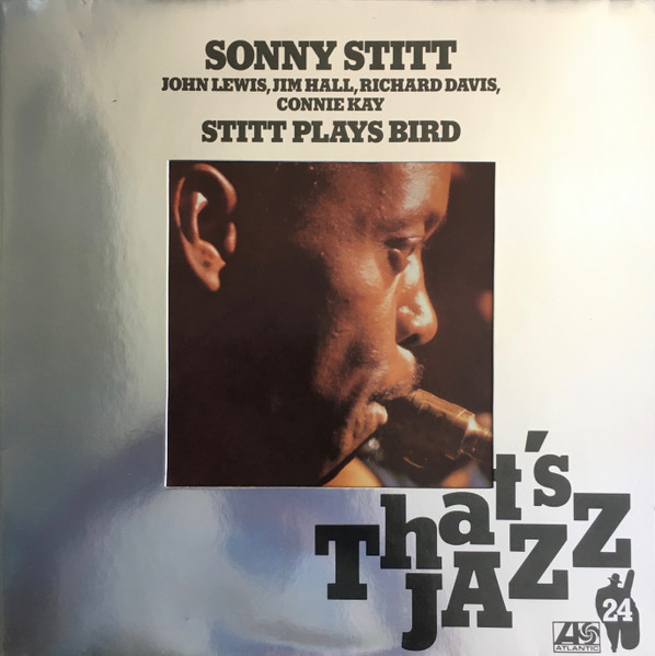 Sonny Stitt – Stitt Plays Bird (1976, Vinyl) - Discogs