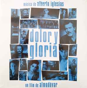 Dolor Y Gloria - Alberto Iglesias