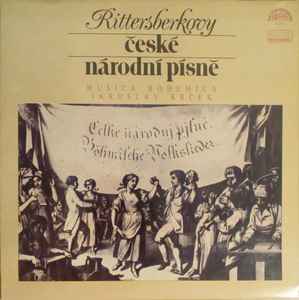 Musica Bohemica - Rittersberkovy České Národní Písně album cover
