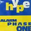 Hype - Alarm Phase One
