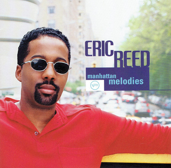 Eric Reed – Manhattan Melodies (1999, CD) - Discogs