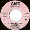 Lee Dorsey - A Lover Was Born / What Now My Love