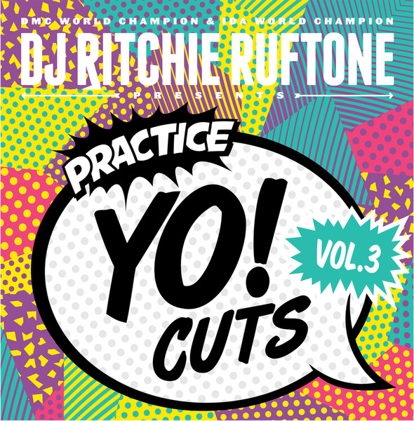 Ritchie Ruftone – Practice Yo! Cuts Vol.3 (2016)
