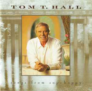 Tom T. Hall - Songs From Sopchoppy album cover