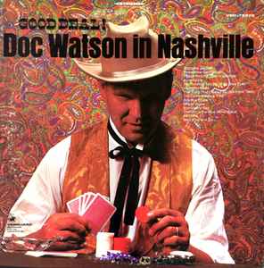 Doc Watson - Good Deal! Doc Watson In Nashville