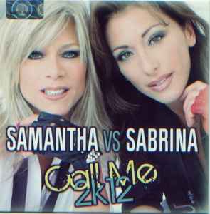 Samantha Vs Sabrina – Call Me 2k , CD   Discogs